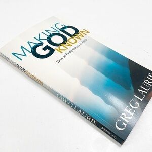 Making God Known by Greg Laurie paperback book